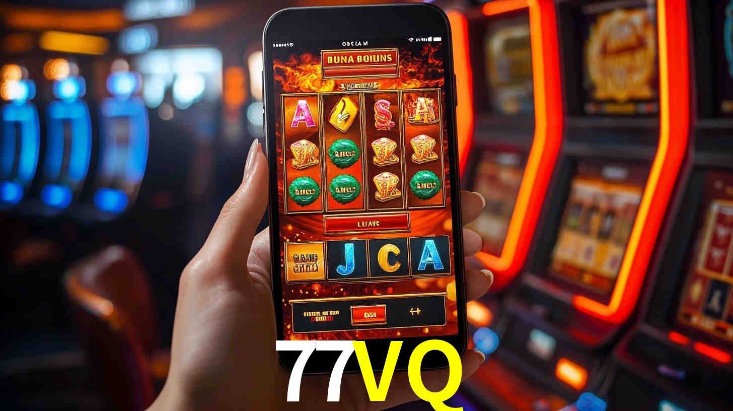 Melhores Jogos de Slots no 77VQ 🍀